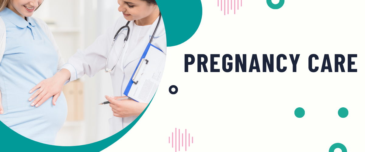Pregnancy Care